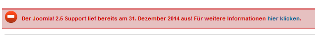 Der Joomla! 2.5 Support lief bereits am 31. Dezember 2014 aus! 